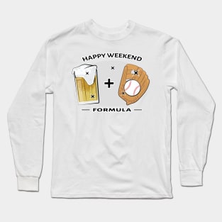 Happy Weekend Formula - Baseball & Beer Long Sleeve T-Shirt